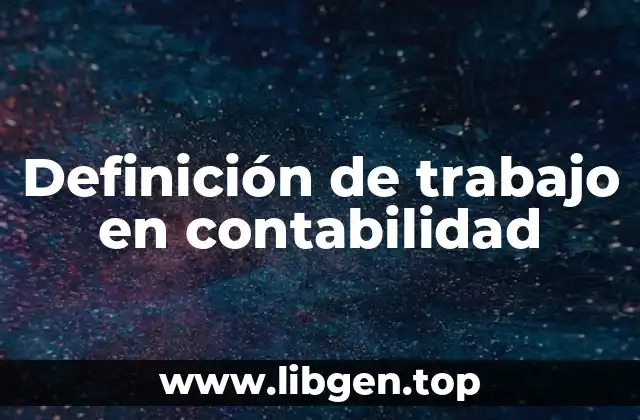 Definición de trabajo en contabilidad