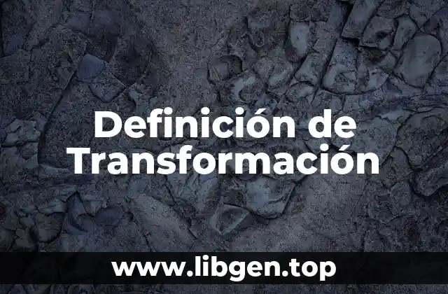 Ejemplos de Transformación