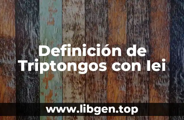 Definición de Triptongos con Iei