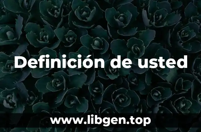 Definición de usted