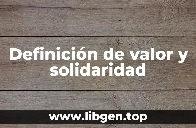 Definición de valor y solidaridad