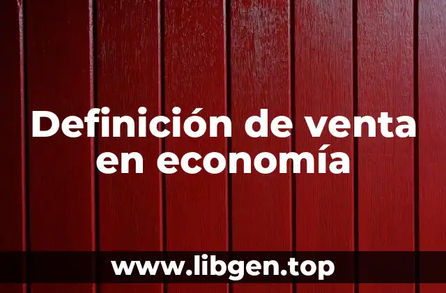 Definición de venta en economía