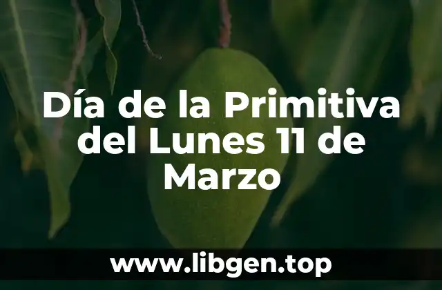 Día de la Primitiva del Lunes 11 de Marzo