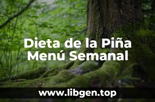 Dieta de la Piña Menú Semanal
