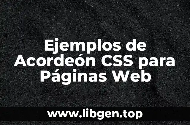 Ejemplos de Acordeón CSS para Páginas Web
