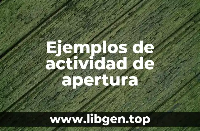 Ejemplos de actividad de apertura