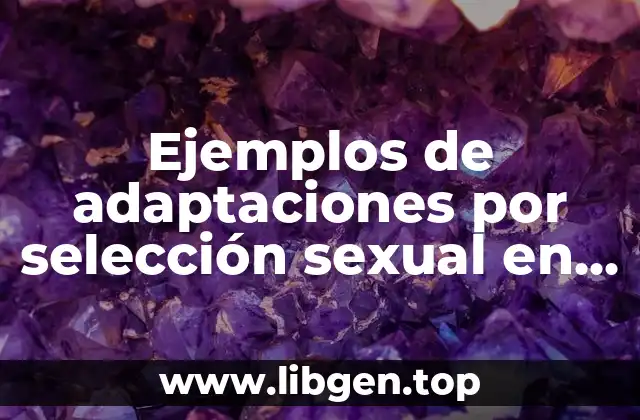Ejemplos de adaptaciones por selección sexual en plantas
