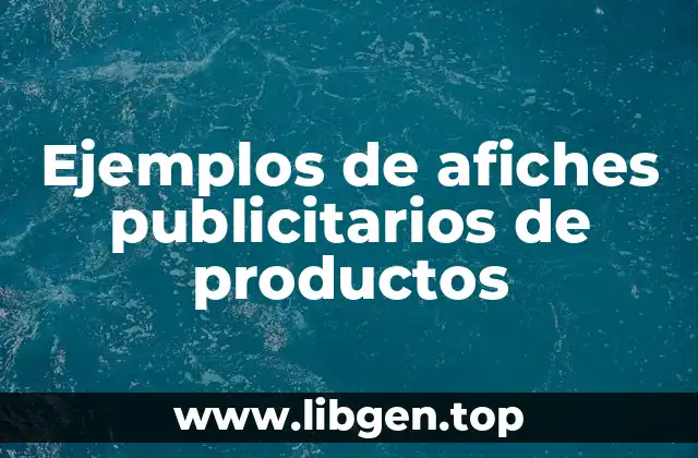 Ejemplos de afiches publicitarios de productos