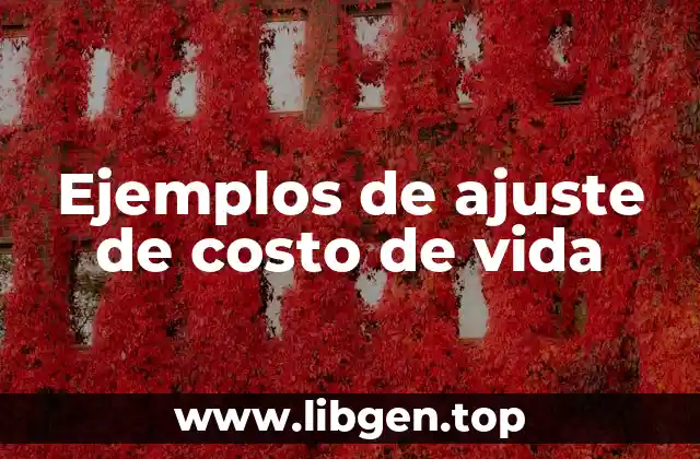 Ejemplos de ajuste de costo de vida