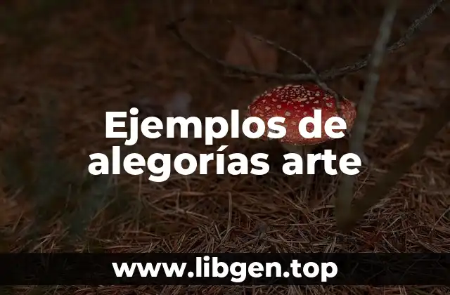 Ejemplos de alegorías arte
