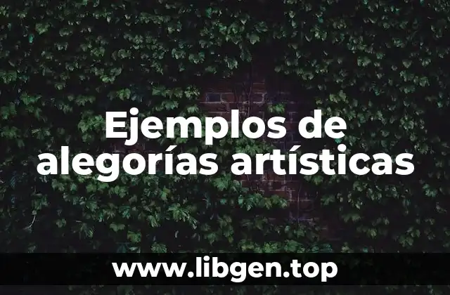 Ejemplos de alegorías artísticas