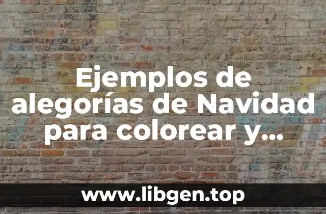 Ejemplos de alegorías de Navidad para colorear y Significado