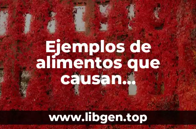 Ejemplos de alimentos que causan envenenamiento