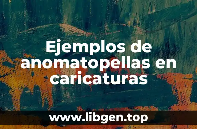 Ejemplos de anomatopellas en caricaturas