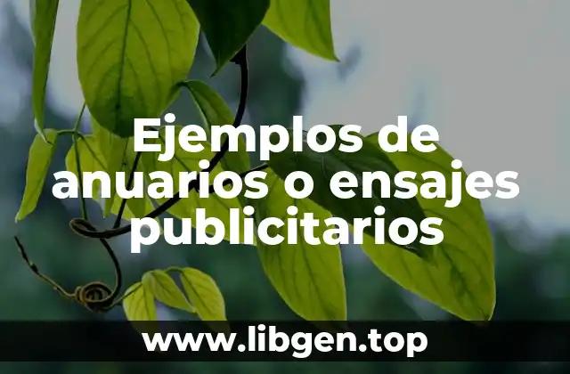 Ejemplos de anuarios o ensajes publicitarios
