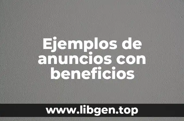 Ejemplos de anuncios con beneficios