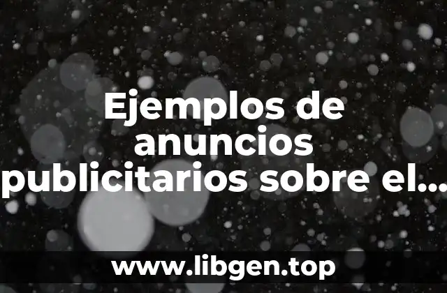 Ejemplos de anuncios publicitarios sobre el tiempo