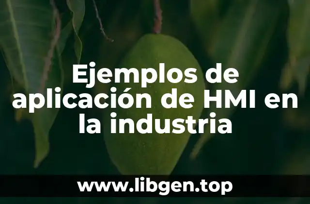 Ejemplos de aplicación de HMI en la industria