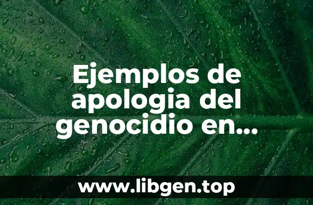 Ejemplos de apologia del genocidio en Colombia