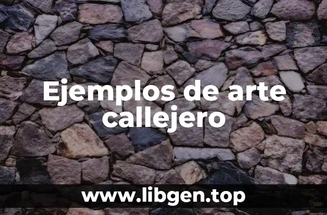 Ejemplos de arte callejero