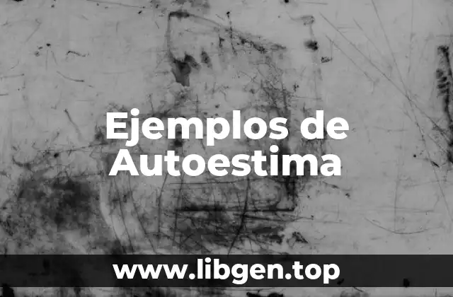 Ejemplos de Autoestima