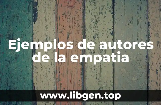 Ejemplos de autores de la empatia