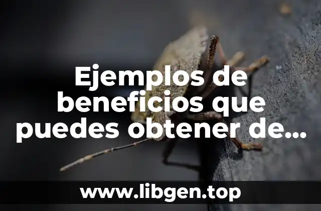 Ejemplos de beneficios que puedes obtener de un niño