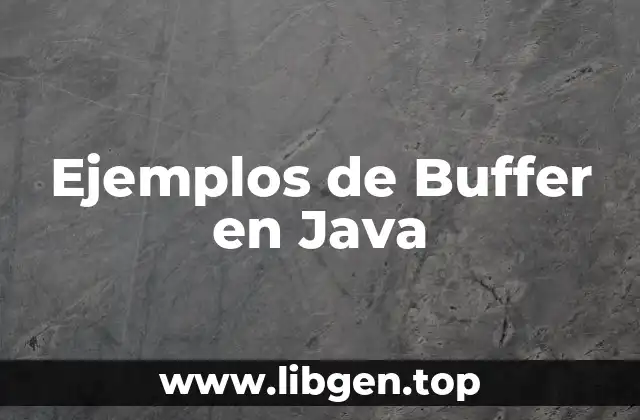 Ejemplos de Buffer en Java