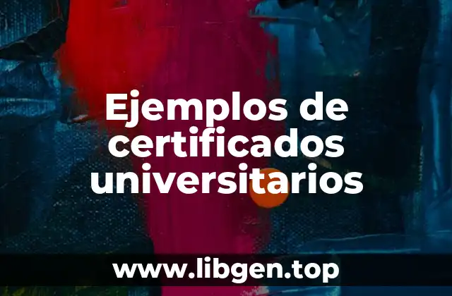 Ejemplos de certificados universitarios