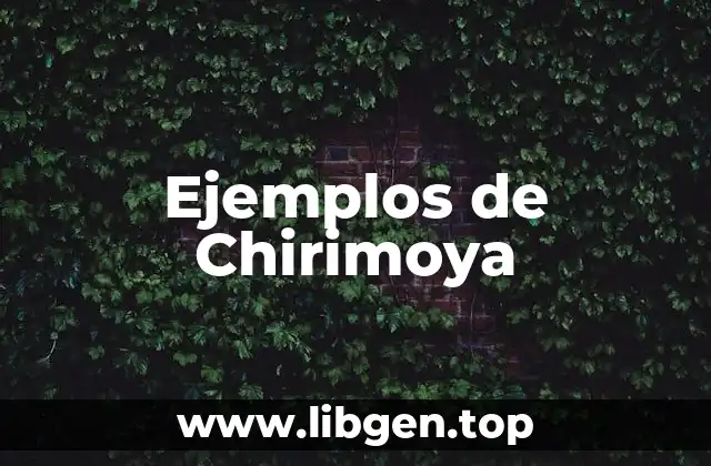 Ejemplos de Chirimoya