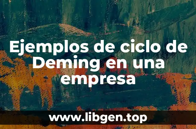 Ejemplos de ciclo de Deming