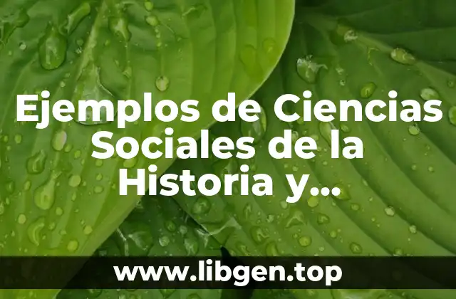Ejemplos de Ciencias Sociales de la Historia