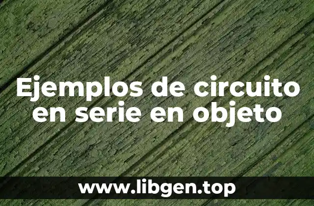 Diferencia entre circuito en serie y paralelo