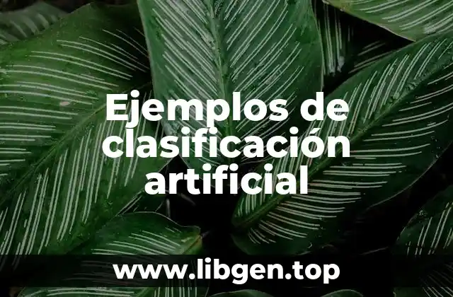 Ejemplos de clasificación artificial