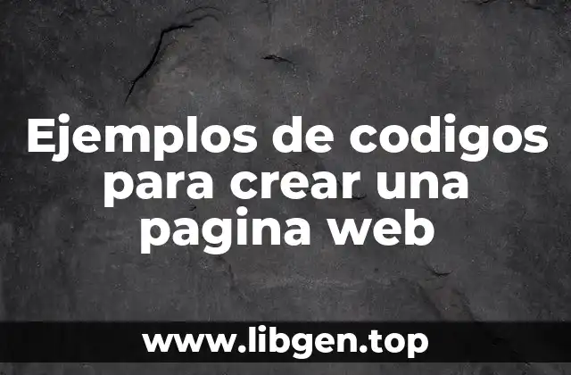 Ejemplos de codigos para crear una pagina web