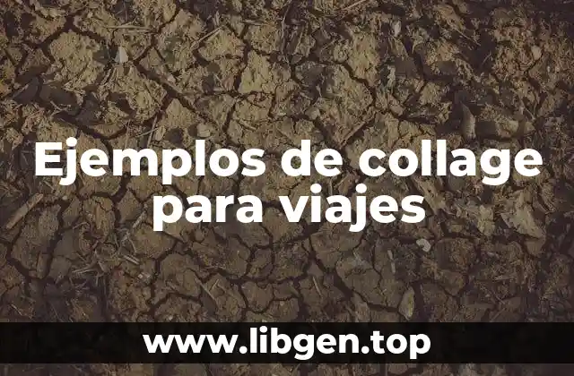 Ejemplos de collage para viajes