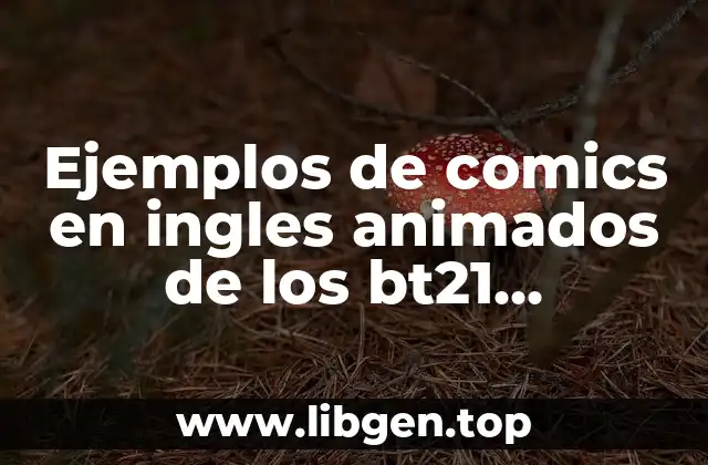 Ejemplos de comics en ingles animados de los bt21 traducidas
