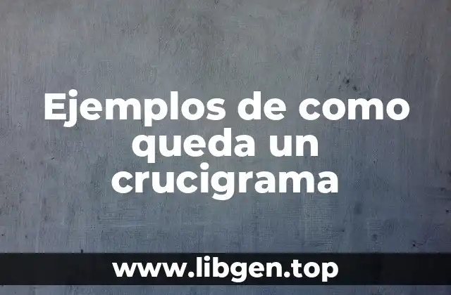 Ejemplos de como queda un crucigrama