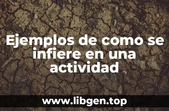 Ejemplos de como se infiere en una actividad