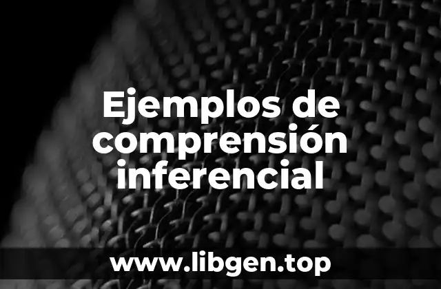 Ejemplos de comprensión inferencial
