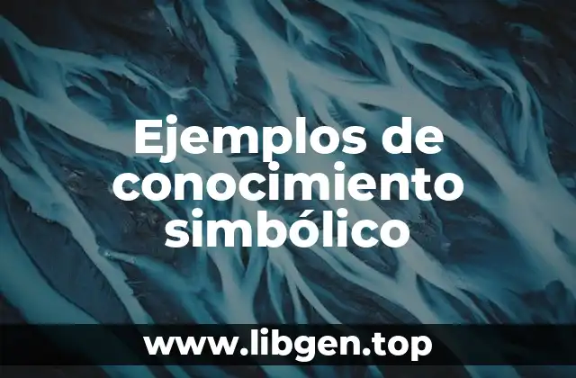 Ejemplos de conocimiento simbólico