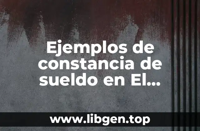 Ejemplos de constancia de sueldo en El Salvador