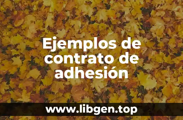Ejemplos de contrato de adhesión