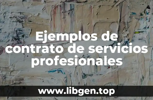 Ejemplos de contrato de servicios profesionales