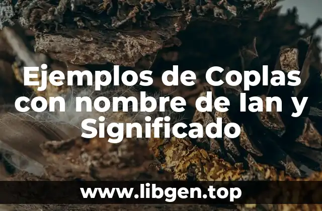 Ejemplos de Coplas con nombre de Ian