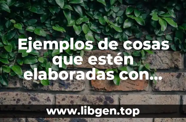 Ejemplos de cosas que estén elaboradas con rutenio