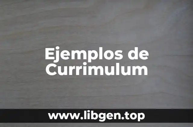 Ejemplos de Currimulum