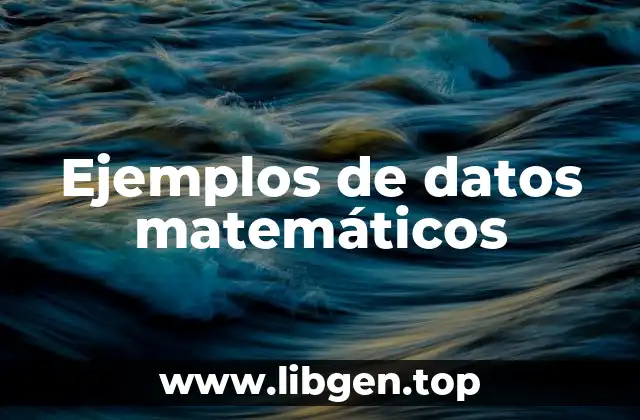 Ejemplos de datos matemáticos