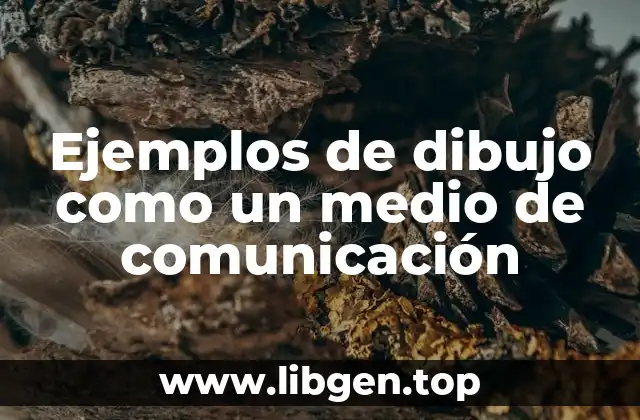Ejemplos de dibujo como un medio de comunicación