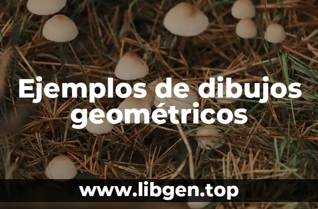 Ejemplos de dibujos geométricos